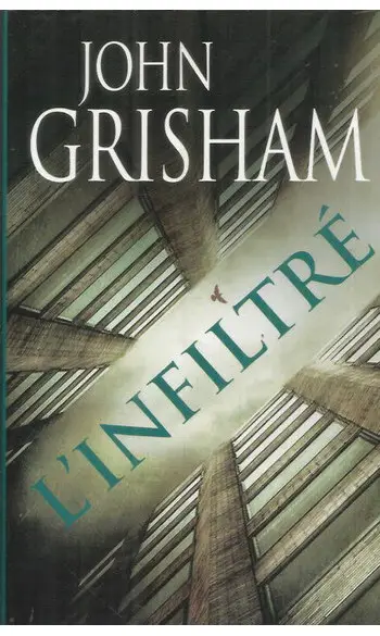 L'Infiltré ( John GRISHAM )