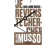 Je reviens te chercher ( Guillaume Musso