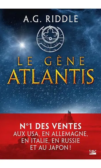 Le Gène Atlantis ( A.G. Riddle )