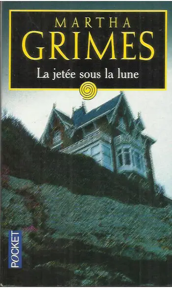 La jetée sous la lune ( Martha GRIMES )