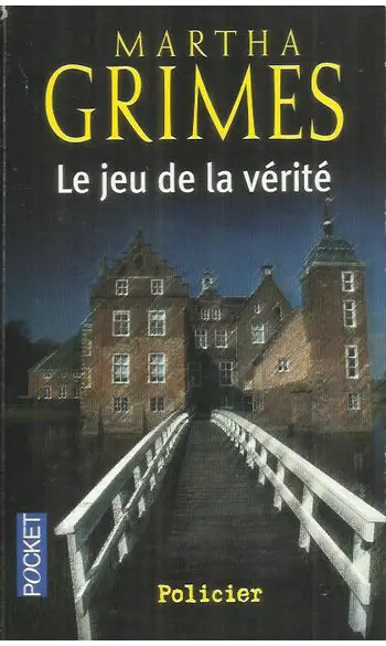 Le jeu de la vérité ( Martha GRIMES )