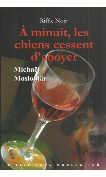 A minuit, les chiens cessent d'aboyer