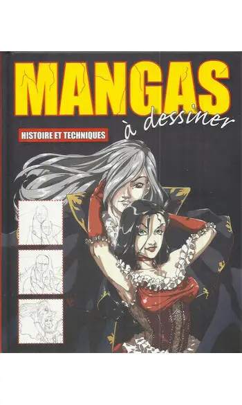 Mangas à dessiner : Histoire et techniqu