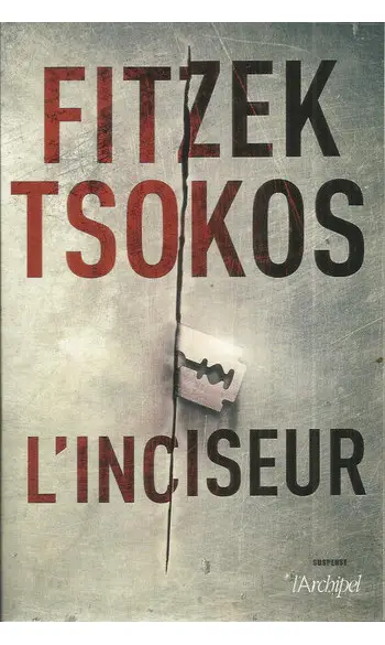 L'inciseur ( Sebastian Fitzek )
