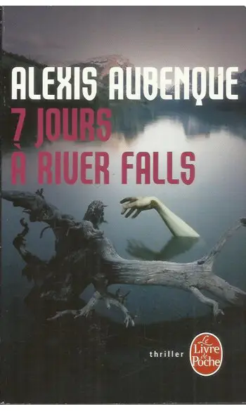 7 Jours à River Falls ( Aubenque Alexis