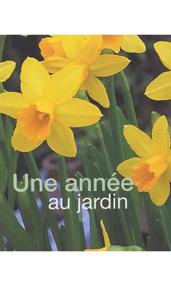 Une Année Au Jardin ( Jane Courtier )