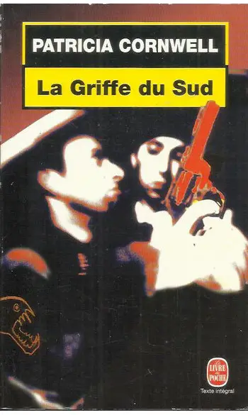 La Griffe du Sud ( Patricia Cornwell )