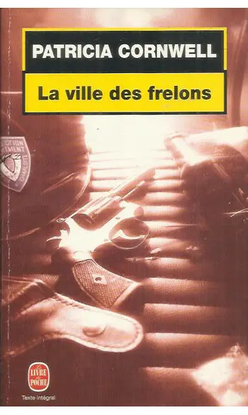 La Ville des frelons ( Patricia Cornwell