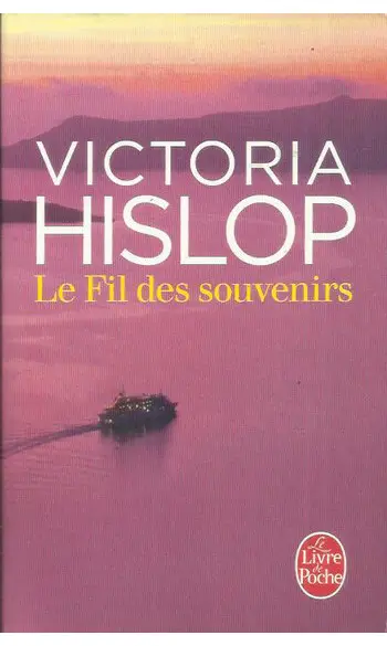 Le Fil des souvenirs ( Victoria Hislop )