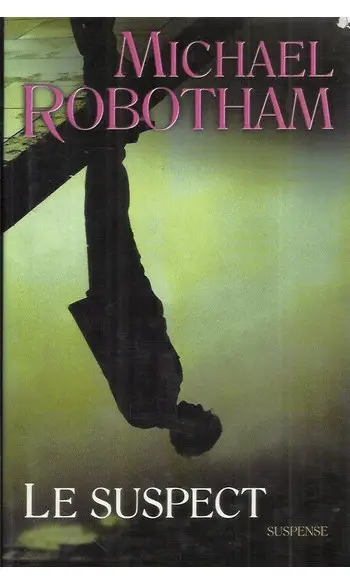 Le Suspect ( Michael Robotham )