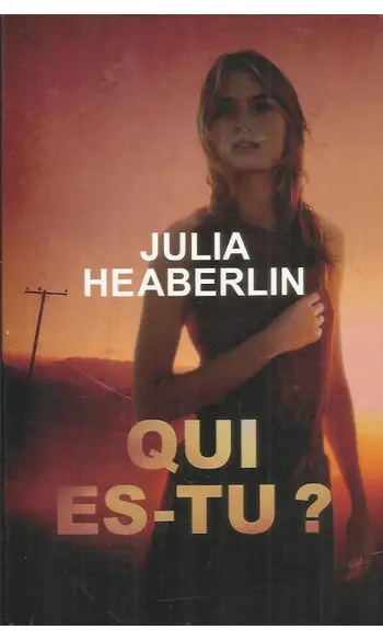 Qui es-tu ? ( Julia HEABERLIN )