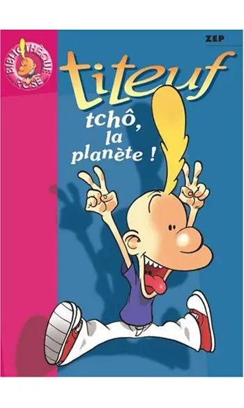 Titeuf, tome 7 : Tchô, la planète !