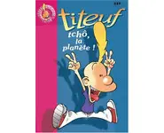 Titeuf, tome 7 : Tchô, la planète !