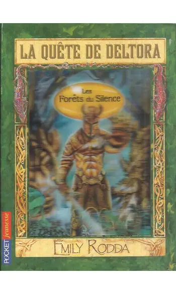 La Quête De Deltora Tome 1 - Les Forêts