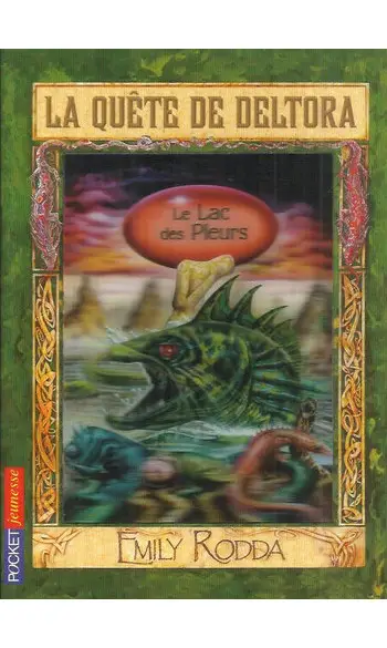 La Quête De Deltora Tome 2 - Le Lac Des
