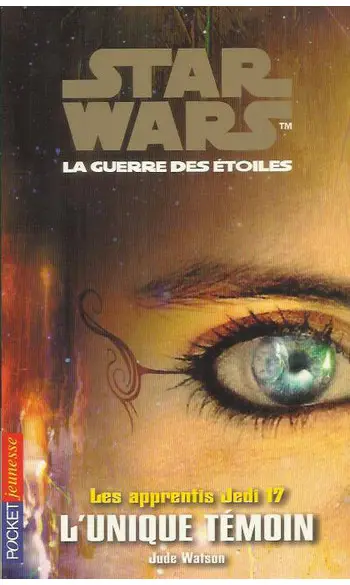 Les Apprentis Jedi, tome 17 : L'Unique t