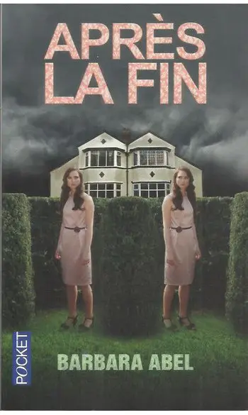 Après la fin ( Barbara ABEL )