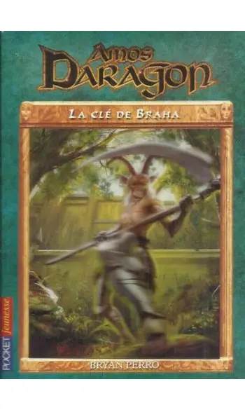 Amos Daragon Tome 2 - La Clé De Braha (