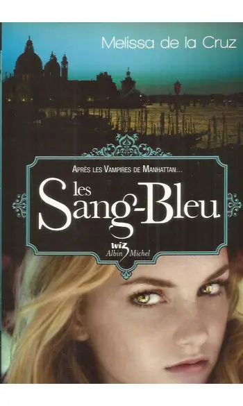Les Sang-Bleu ( Melissa De la Cruz )