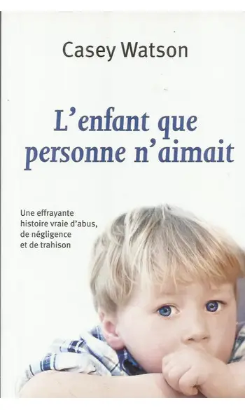 L'enfant que personne n'aimait ( C Watso