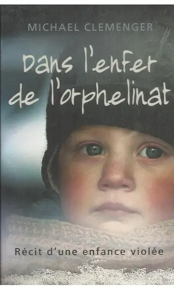 Dans l'enfer de l'orphelinat ( Clemenger