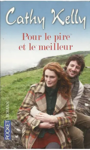 Pour le pire et le meilleur ( C KELLY )