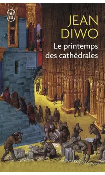 Le printemps des cathédrales ( Jean Diwo