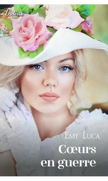 Coeurs en guerre ( Emy Luca )