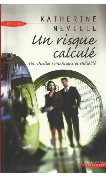 Un risque calculé ( Katherine Neville )
