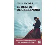 Le destin de Cassandra ( Anna Jacobs )