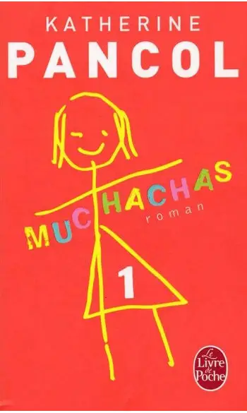 Muchachas 1 ( Katherine Pancol )