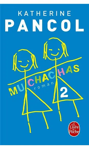 Muchachas 2 ( Katherine Pancol )
