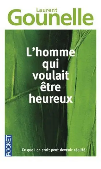 L'homme qui voulait être heureux