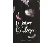 Le baiser de l'ange - Tome 1 ( Chandler
