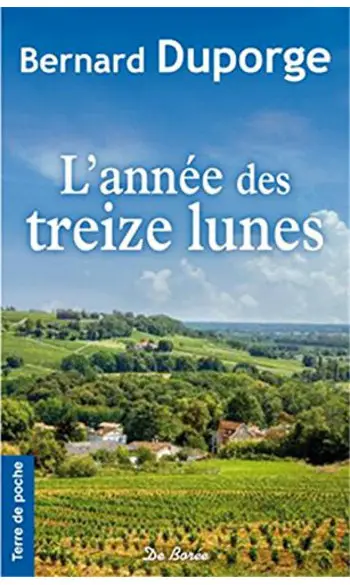 L'année des treize lunes ( Duporge Berna