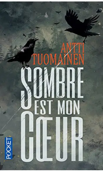 Sombre est mon cœur ( A TUOMAINEN )