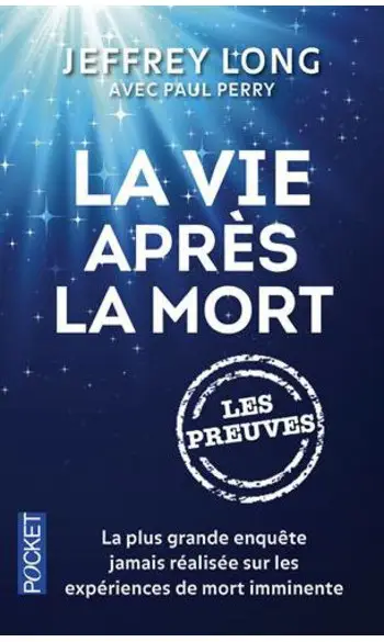 La vie après la mort : les preuves