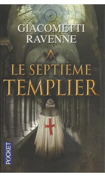 Le Septième Templier ( Giacometti Ravenn