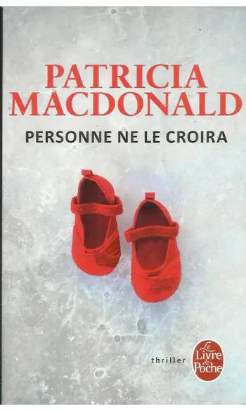 Personne ne le croira ( P MacDonald )