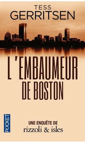 L'Embaumeur de Boston ( Tess GERRITSEN )