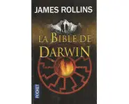 La Bible de Darwin ( James ROLLINS )