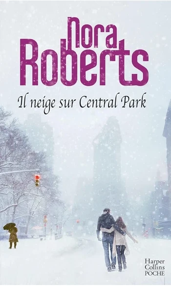 Il neige sur Central Park ( Nora Roberts
