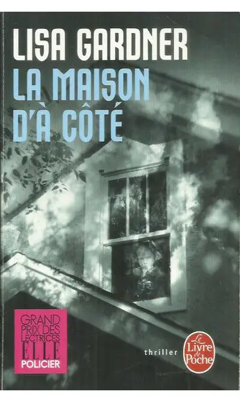 La Maison d'à côté ( Lisa Gardner )