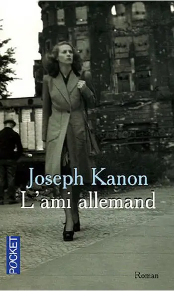 L'ami allemand ( Joseph Kanon )