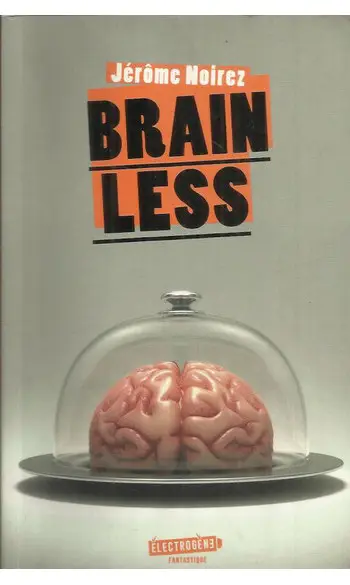 Brainless ( Jérôme Noirez )