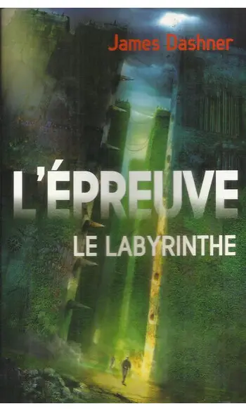 L'épreuve 1 : Le labyrinthe ( J DASHNER