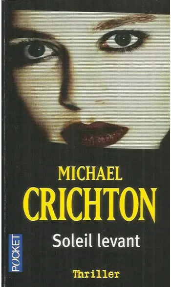 Soleil levant ( Michael CRICHTON )