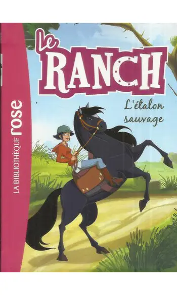 Le Ranch 01 - L'étalon sauvage
