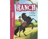 Le Ranch 01 - L'étalon sauvage