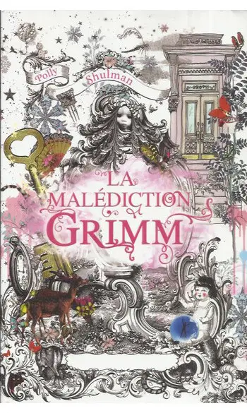La malédiction de Grimm ( Polly Shulman